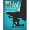 Difficult Sudoku: Hard To Extremely Hard Difficulty Level Sudoku Puzzle Book. Total 300 Puzzles. 100 Hard, 100 Very Hard And 100 Extreme - Paperback