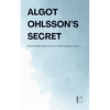 Algot Ohlsson's Secret: Bilingual Swedish-English Stories For Swedish Language Learners - Paperback