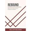 Rebound: Rising from failure back to purpose and destiny - Paperback