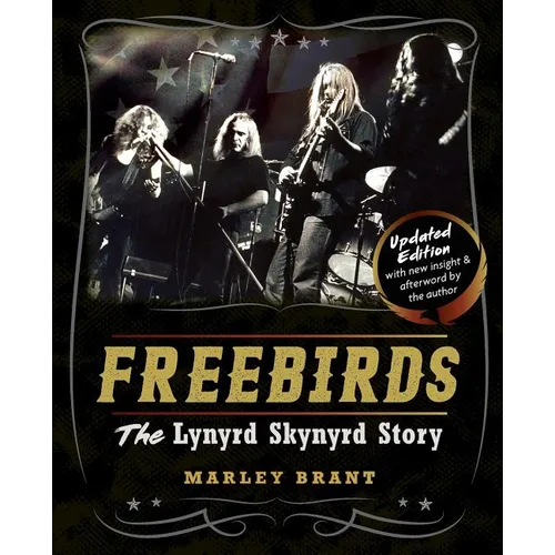 Freebirds: The Lynyrd Skynyrd Story - Paperback