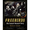 Freebirds: The Lynyrd Skynyrd Story - Paperback