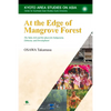 At the Edge of Mangrove Forest: The Suku Asli and the Quest for Indigeneity, Ethnicity, and Development - Hardcover