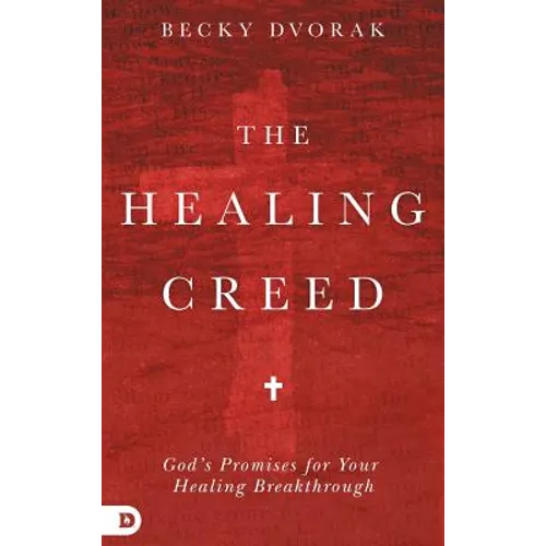 The Healing Creed - Hardcover