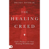 The Healing Creed - Hardcover