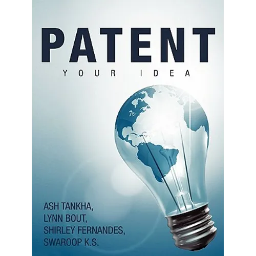 Patent Your Idea - Paperback
