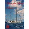 When the Wind Blows: Extraordinary adventures turn to terror - Paperback