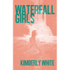 Waterfall Girls - Paperback
