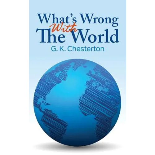 What's Wrong with the World - Hardcover
