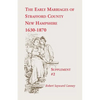 The Early Marriages of Strafford County, New Hampshire, Supplement #2, 1630-1870 - Paperback