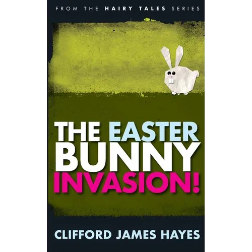 The Easter Bunny Invasion! - Paperback