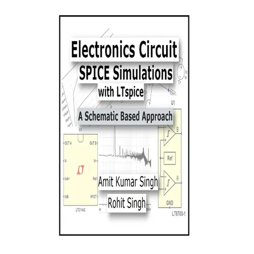 Electronics Circuit SPICE Simulations with LTspice: A Schematic Based Approach - Paperback