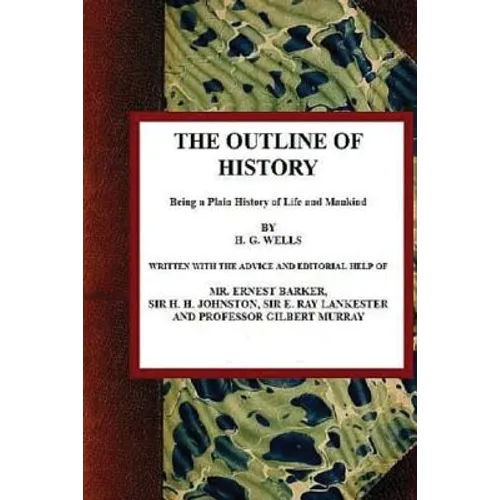 The outline of History, Volume I - Paperback
