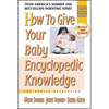 How to Give Your Baby Encyclopedic Knowledge - Paperback