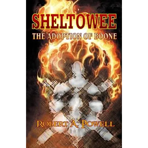 Sheltowee: The Adoption of Boone - Paperback