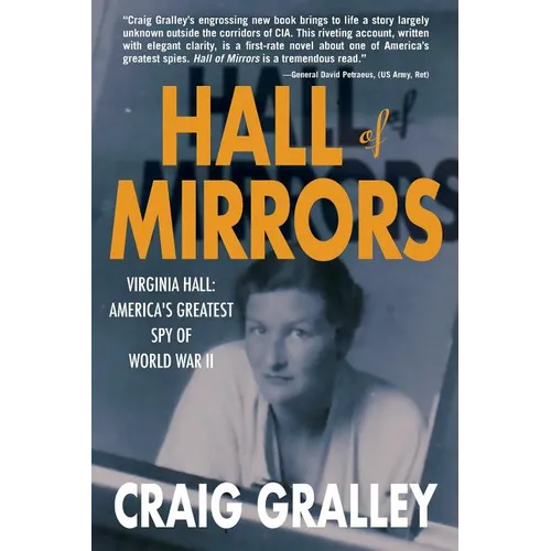 Hall of Mirrors: Virginia Hall: America's Greatest Spy of WWII - Paperback
