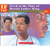 If You Lived at the Time of Martin Luther King - Paperback