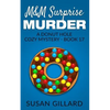 M&M Surprise Murder: A Donut Hole Cozy Mystery - Book 17 - Paperback