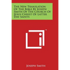 The New Translation of the Bible by Joseph Smith of the Church of Jesus Christ of Latter Day Saints - Paperback