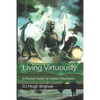 Living Virtuously: A Pocket Guide for Gaelic Polytheists - Paperback