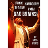 Punk! Hardcore! Reggae! Pma! Bad Brains! - Paperback