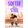 Softer Than Steel - Paperback