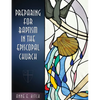 Preparing for Baptism in the Episcopal Church - Paperback