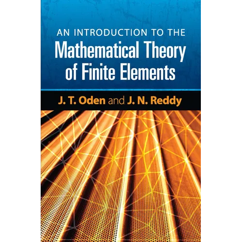 An Introduction to the Mathematical Theory of Finite Elements - Paperback