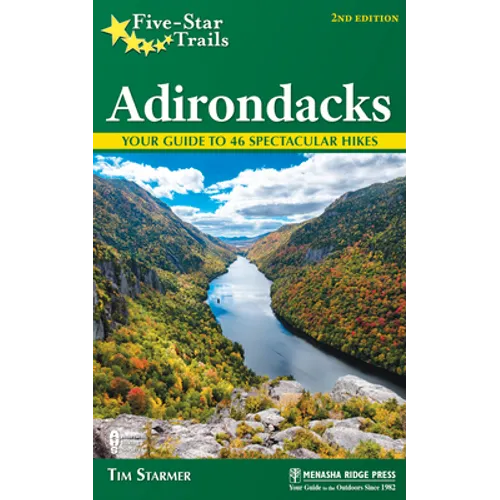 Five-Star Trails: Adirondacks: Your Guide to 46 Spectacular Hikes - Hardcover