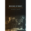 Musicians in Transit: Argentina and the Globalization of Popular Music - Hardcover