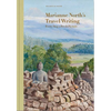 Marianne North's Travel Writing: Every Step a Fresh Picture - Hardcover