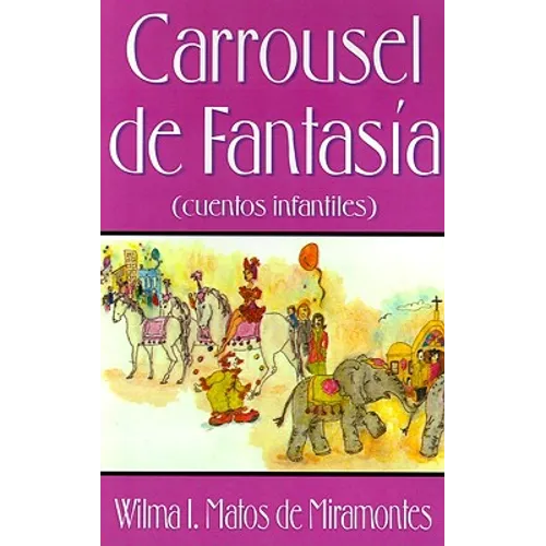 Carrousel de Fantasia: Cuentos Infantiles - Paperback