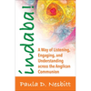 Indaba!: A Way of Listening, Engaging, and Understanding Across the Anglican Communion - Paperback