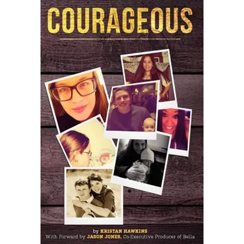 Courageous: Students Abolishing Abortion in this Lifetime - Paperback