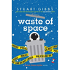 Waste of Space - Hardcover