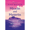 Miracles and Mysteries: Witnessed by Nurses - Paperback