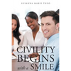 Civility Begins with a Smile - Paperback