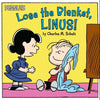 Lose the Blanket, Linus! - Paperback