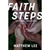 Faith Steps: The Psalm 82:3 Mission Story - Paperback