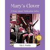 Mary's Clover: A Story about Medication Safety - Paperback