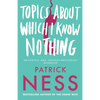 Topics About Which I Know Nothing - Paperback