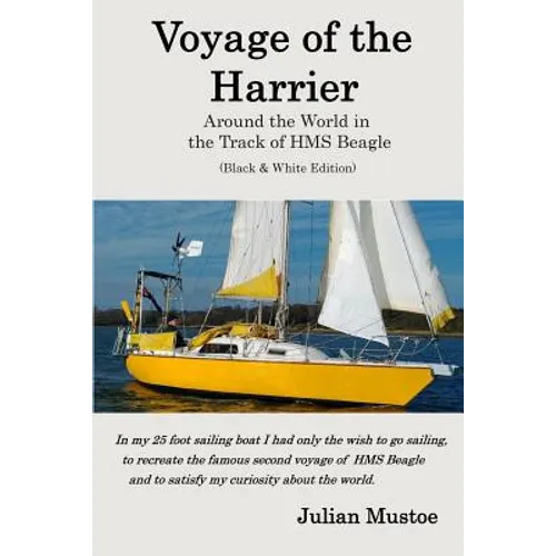 Voyage of the Harrier (Black and White Edition): Sailing Around the World in the Track of HMS Beagle - Paperback