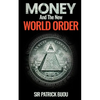 Money and the New World Order - Paperback