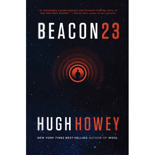 Beacon 23: The Complete Novel - Paperback