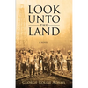 Look Unto the Land - Paperback