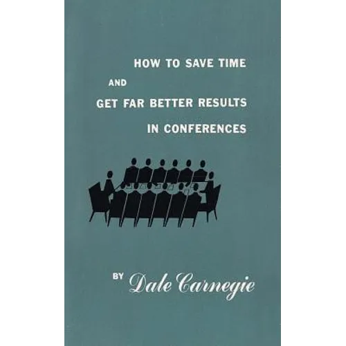 How to save time and get far better results in conferences - Paperback