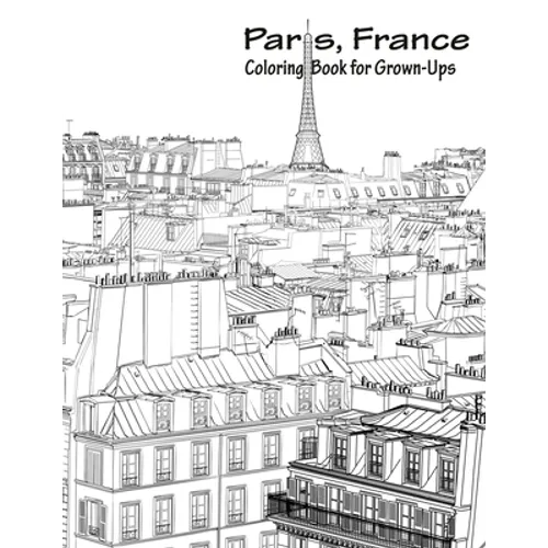 Paris, France Coloring Book for Grown-Ups 1 - Paperback