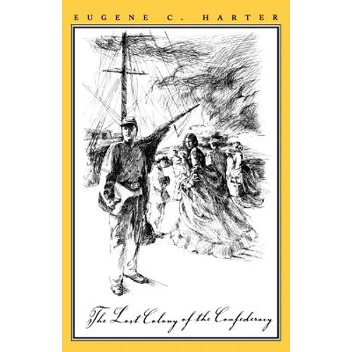 The Lost Colony of the Confederacy - Paperback