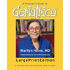 A Traveler's Guide to Geriatrica (Large Print Edition): A Journey into the Changing Land of Aging - Paperback