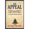 An Appeal to Heaven: A Cry for Divine Justice - Paperback