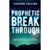 Prophetic Breakthrough: Decrees that Break Curses and Release Blessings - Hardcover